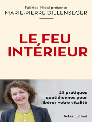 cover image of Le Feu intérieur--23 pratiques quotidiennes pour libérer votre vitalité